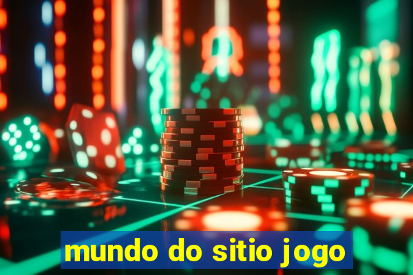 mundo do sitio jogo